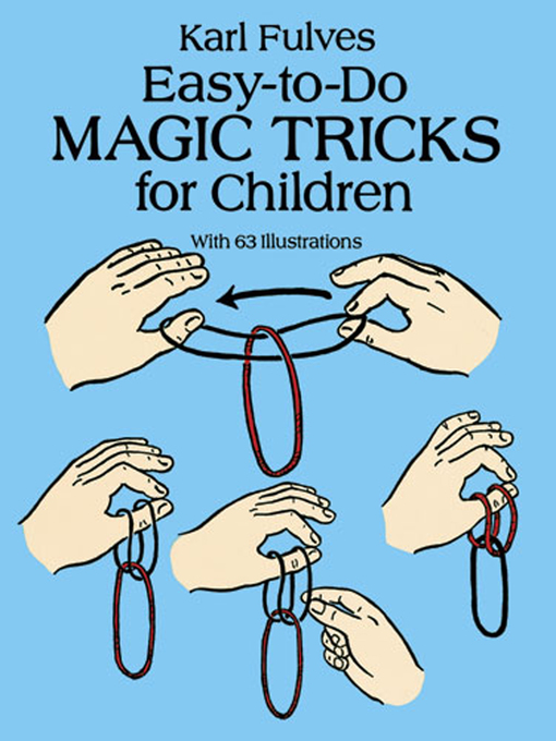 Title details for Easy-to-Do Magic Tricks for Children by Karl Fulves - Available